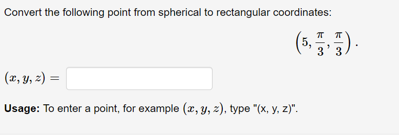  Convert the following point from spherical to rectangular coordinates: (533 ($3