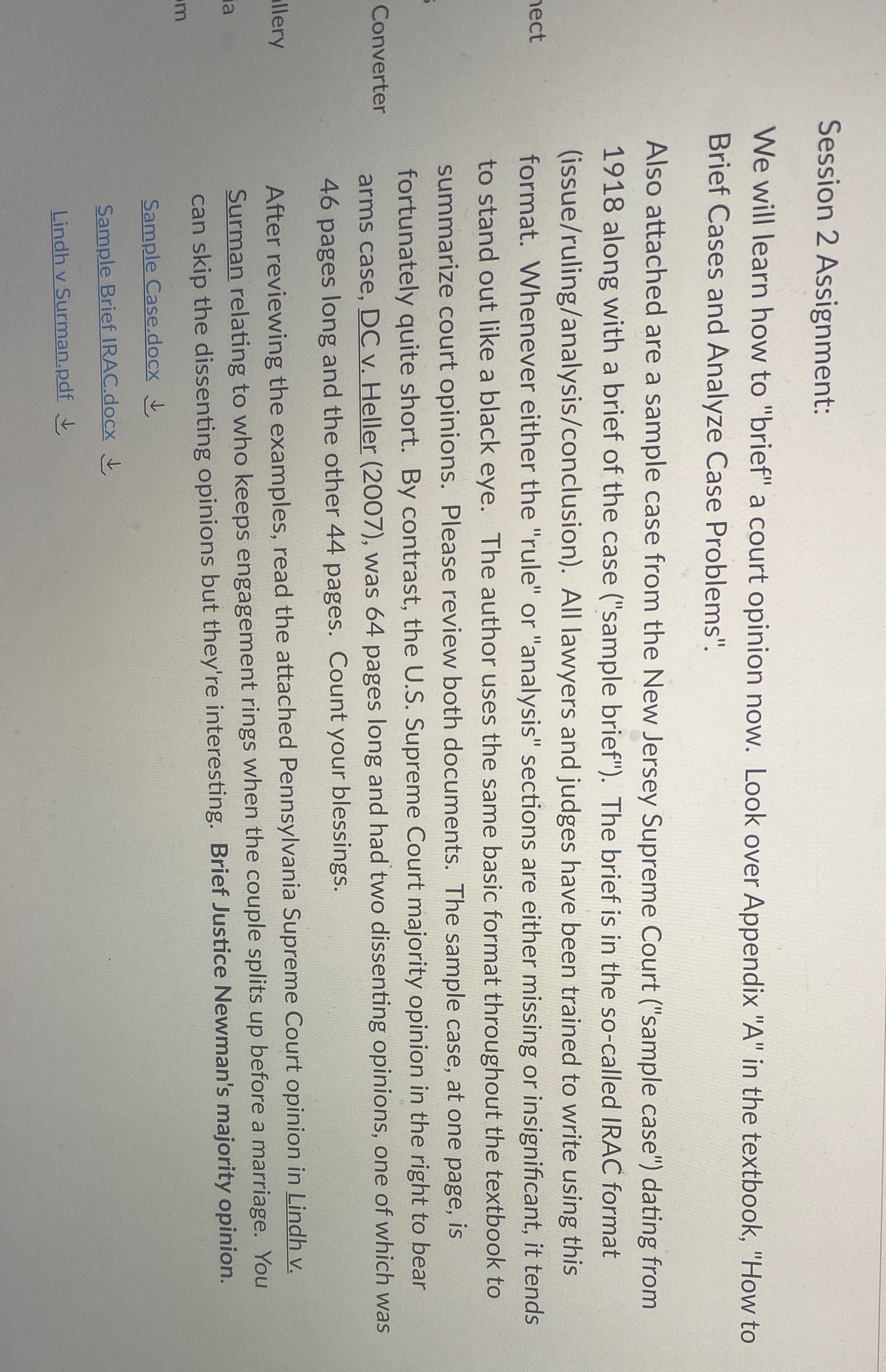 opinion now. Look over Appendix "A" in the textbook, "How to Brief