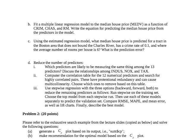  b. Fit a multiple linear regression model to the median house