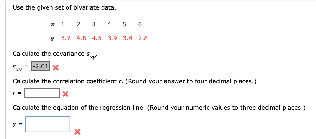 Use the given set of bivariate data. X 1 2 3