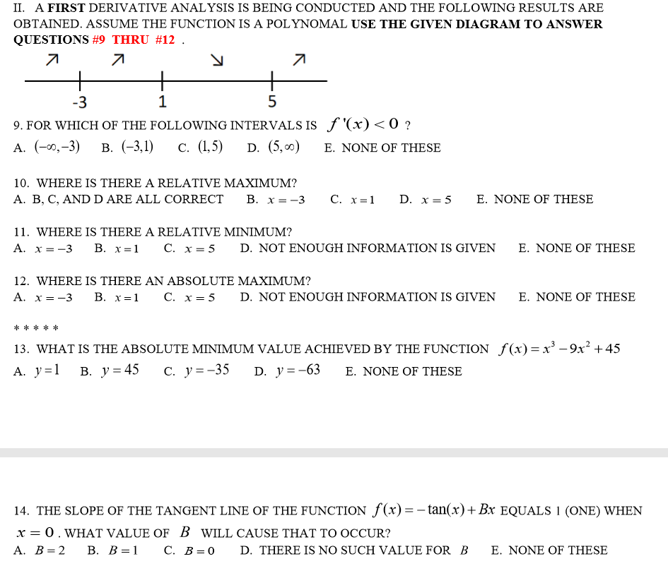 II. A FIRST DERIVATIVE ANALYSIS IS BEING CONDUCTED AND THE FOLLOWING