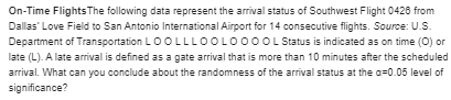 Probability and Statistics:- On-Time Flights The following data represent the arrival status