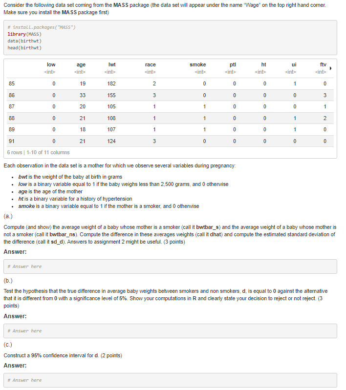  Consider the following data set coming from the MASS package (the