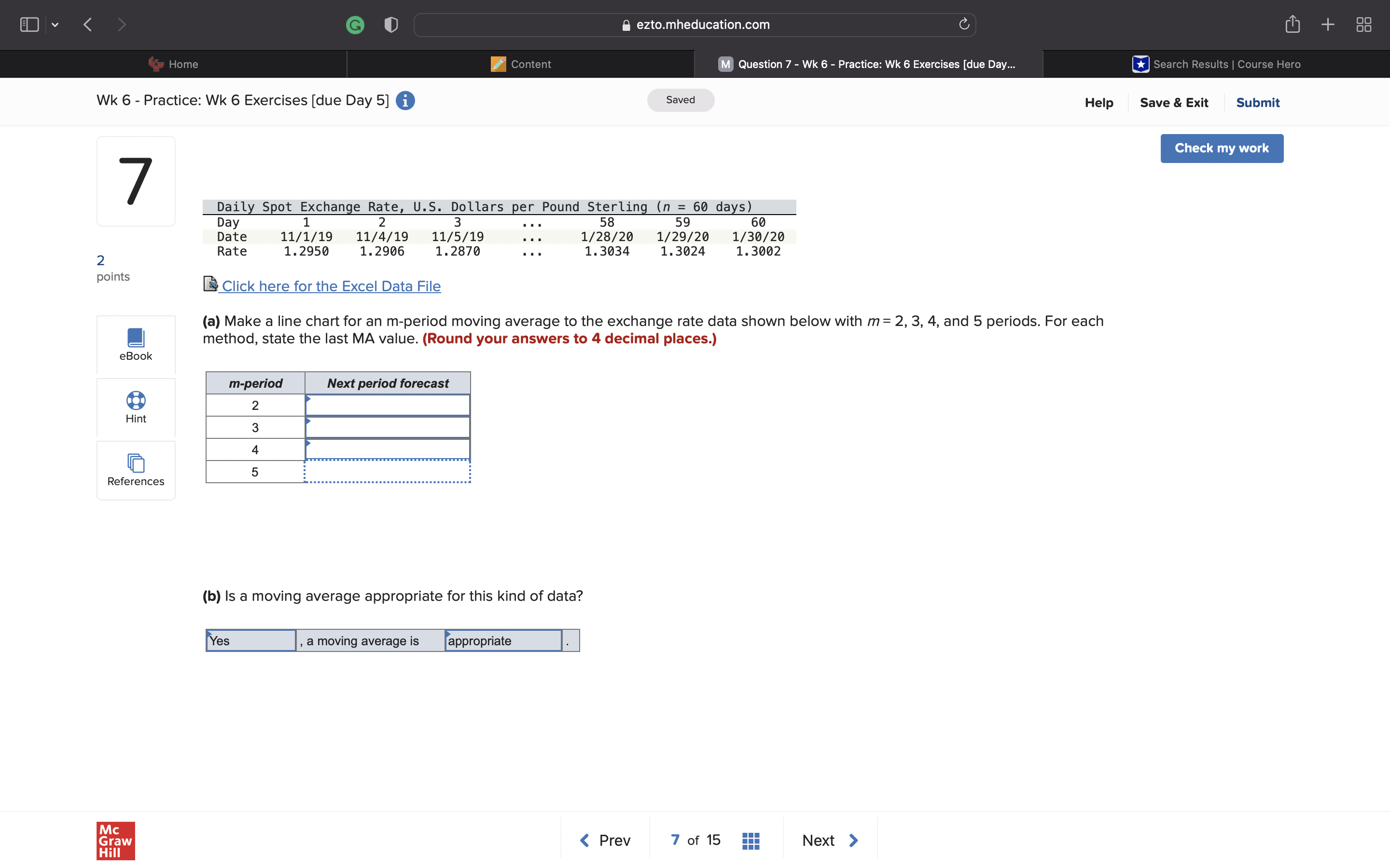 H eztomheducationcom M Question 7 - Wk 6 - Practice: Wk