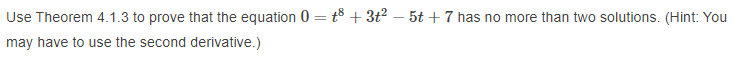 that there are two solutions without graphing?Theorem 4.1.3/ Rolle's Theorem THEOREM 4.1.3