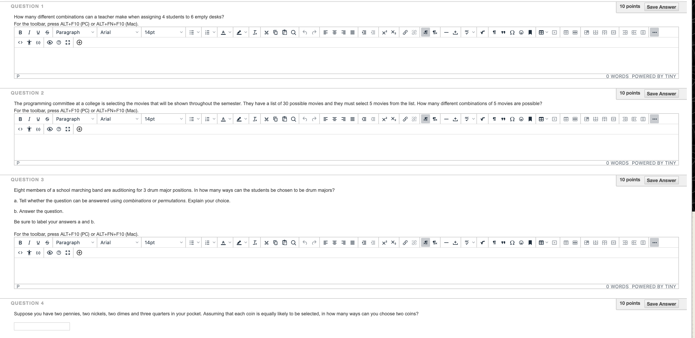  QUESTION 1 10 points Save Answer How many different combinations can