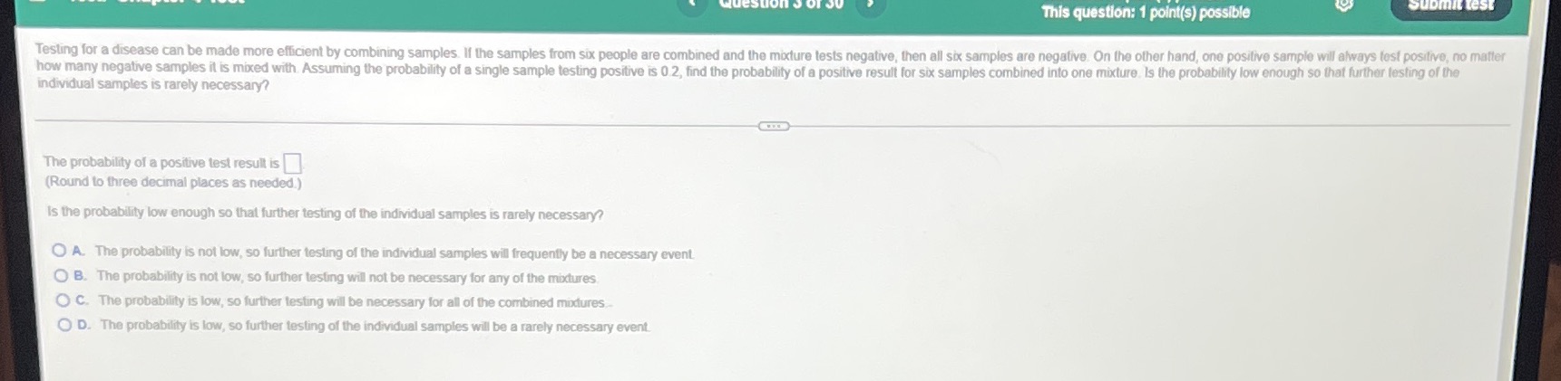  This question: 1 point(s) possible Submit test Testing for a disease