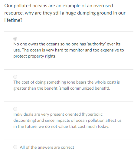 Choose the best answer When resources are scarce, each individual has the