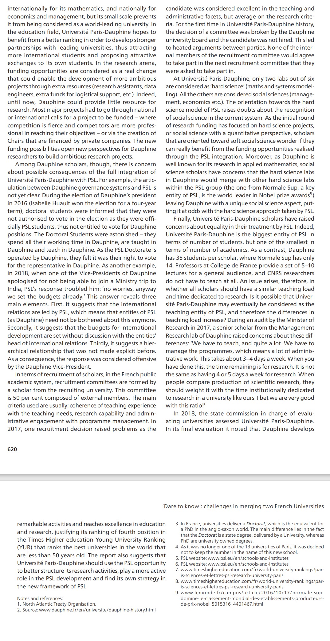 universities found themselves poorly ranked when compared with international competitors. In response,