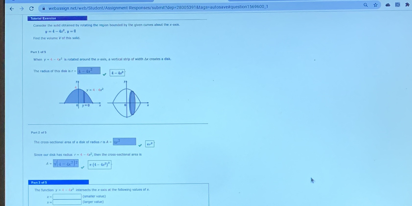  C webassign.net/web/Student/Assignment Responses/submit?dep=28005391&tags=autosave#question 1569600_1 Tutorial Exercise Consider the solid obtained by