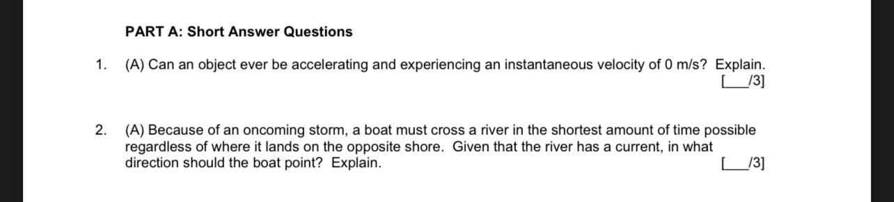  PART A: Short Answer Questions 1. (A) Can an object ever