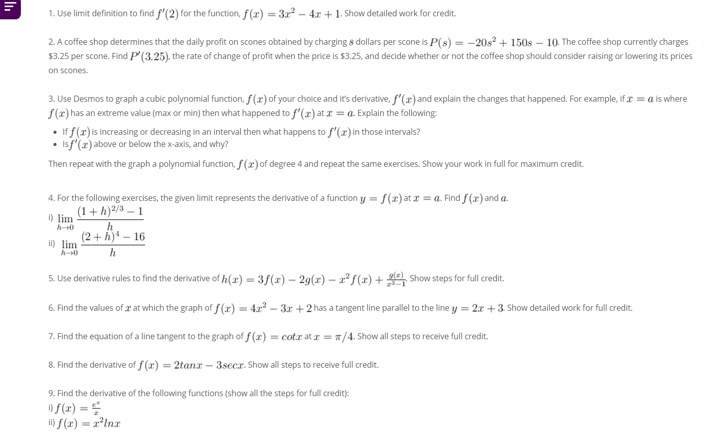  1. Use limit denition to find f'(2) for the function, f(_q:)