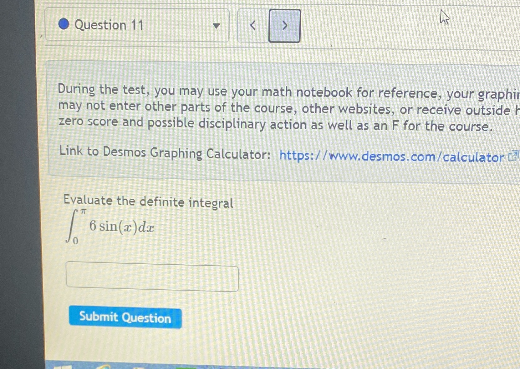 Question 11 During the test, you may use your math notebook