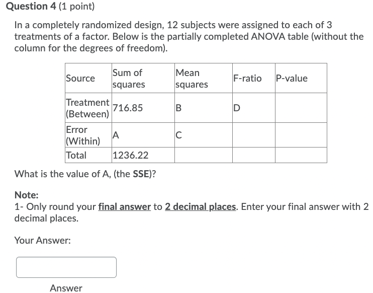 Square F-Ratio p-Value What is the value of A, (the SST)? Note: