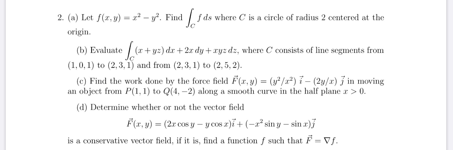  2. (a) Let f(x,y) = x2 - y2. Find / f