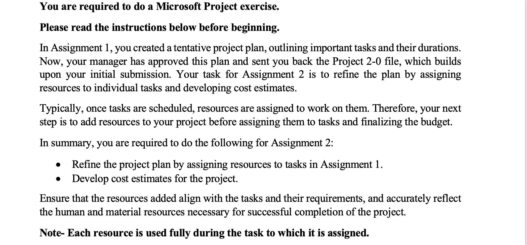 You are required to do a Microsoft Project exercise. Please read