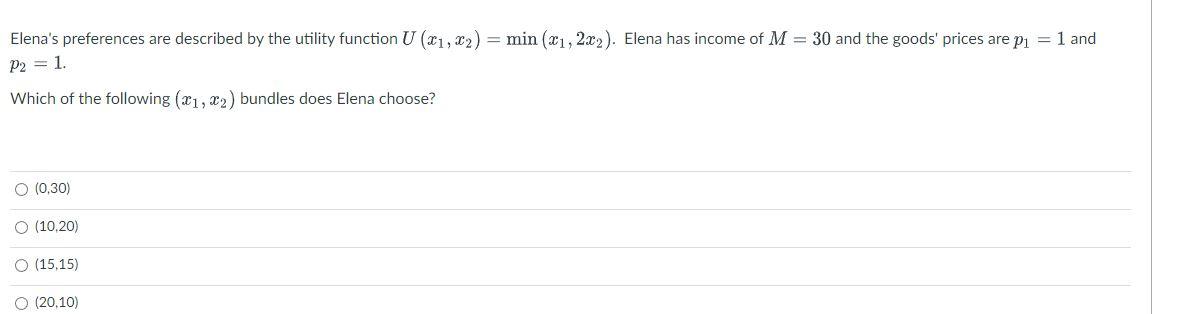  Elena's preferences are described by the utility function U (x1, $2