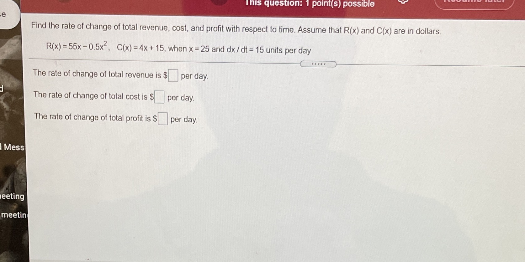 This question: 1 point(s) possible e Find the rate of change