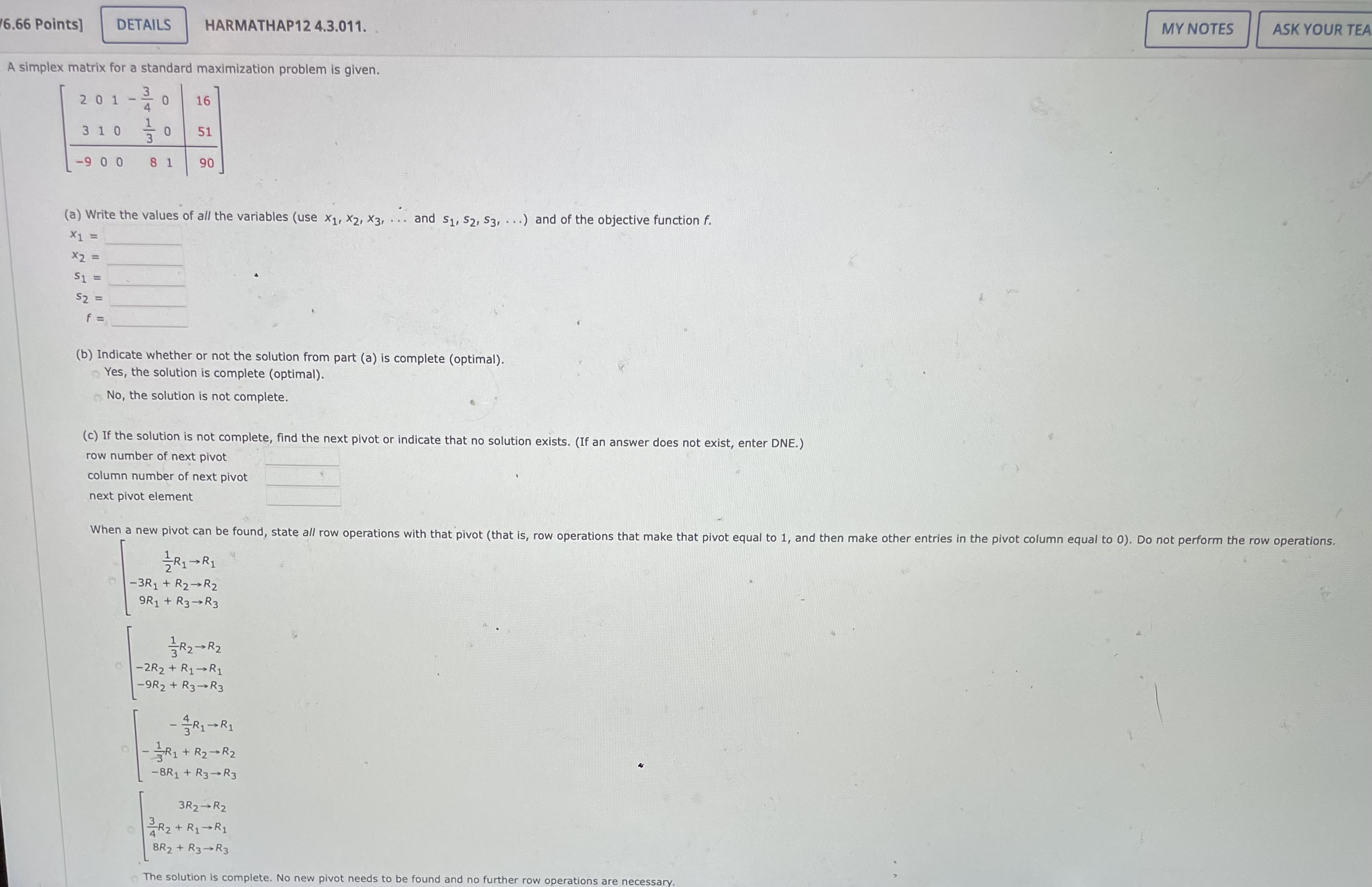 (A) Write the values of all the variables, (B) Indicate wheater or