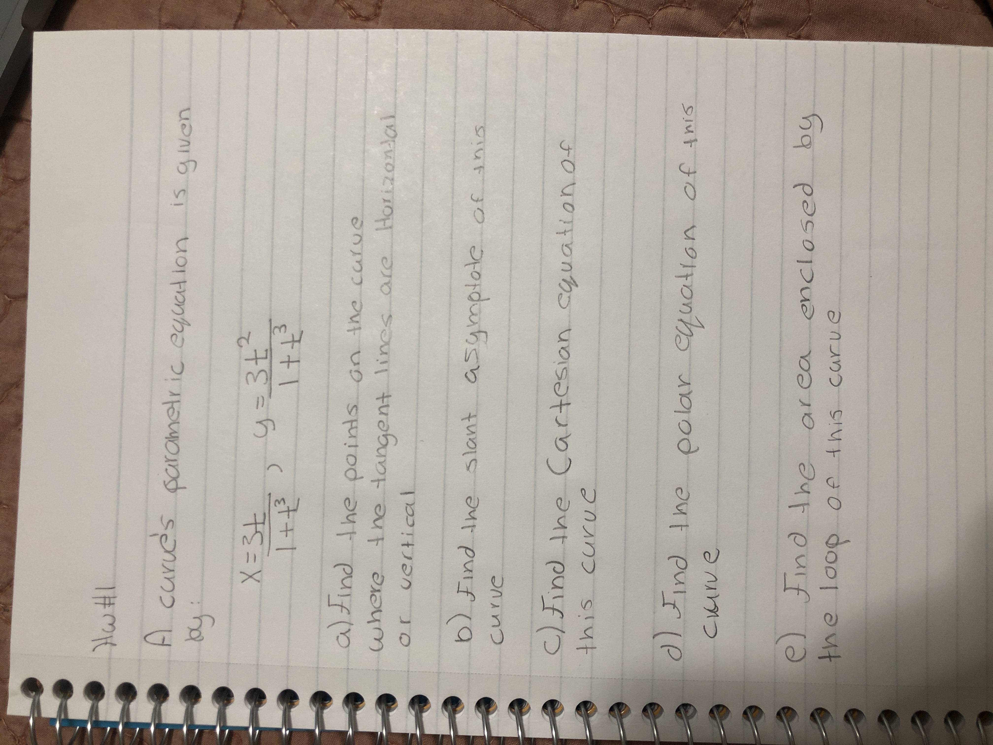 HW#1 A curve's parametric equation is given by : X =