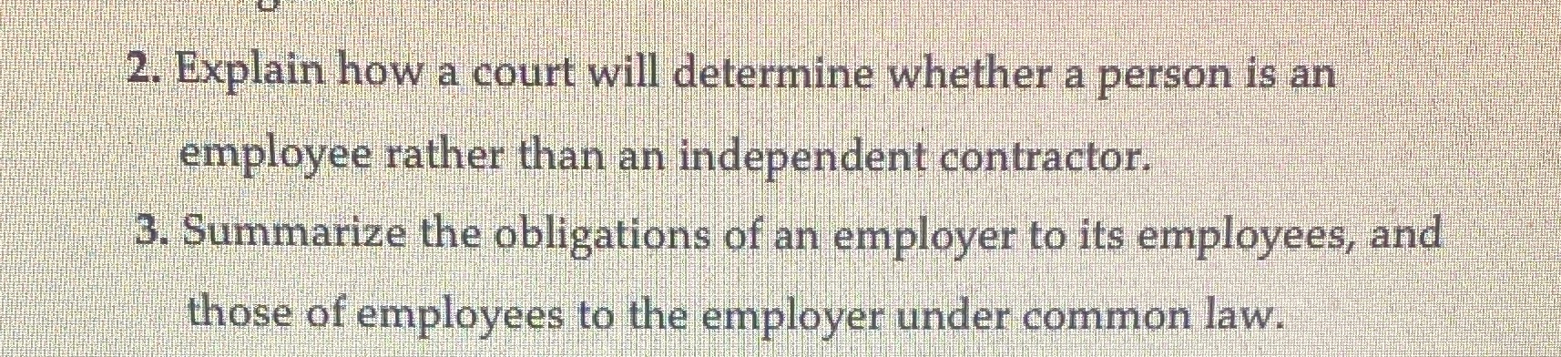 Question 2 and 3 2. Explain how a court will determine whether