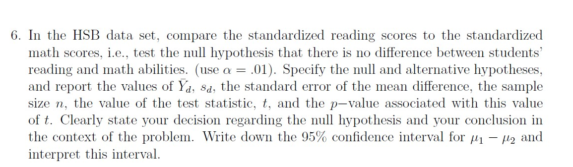  6. In the HSB data set, compare the standardized reading scores