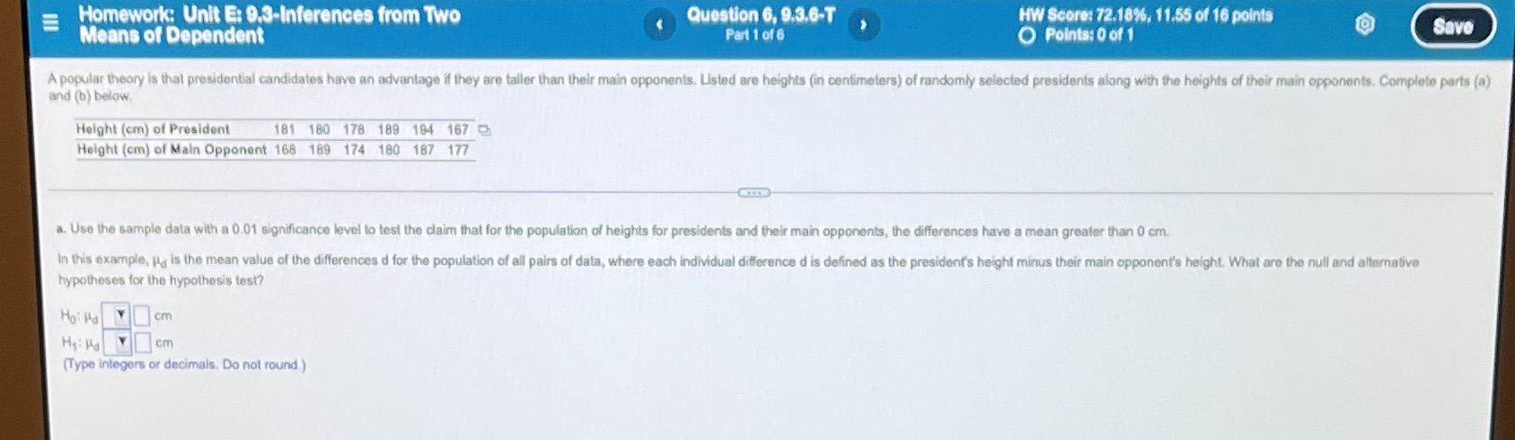 Answer parts 1-6 Homework: Unit E: 9.3-Inferences from Two Question 6, 9.3.6-T