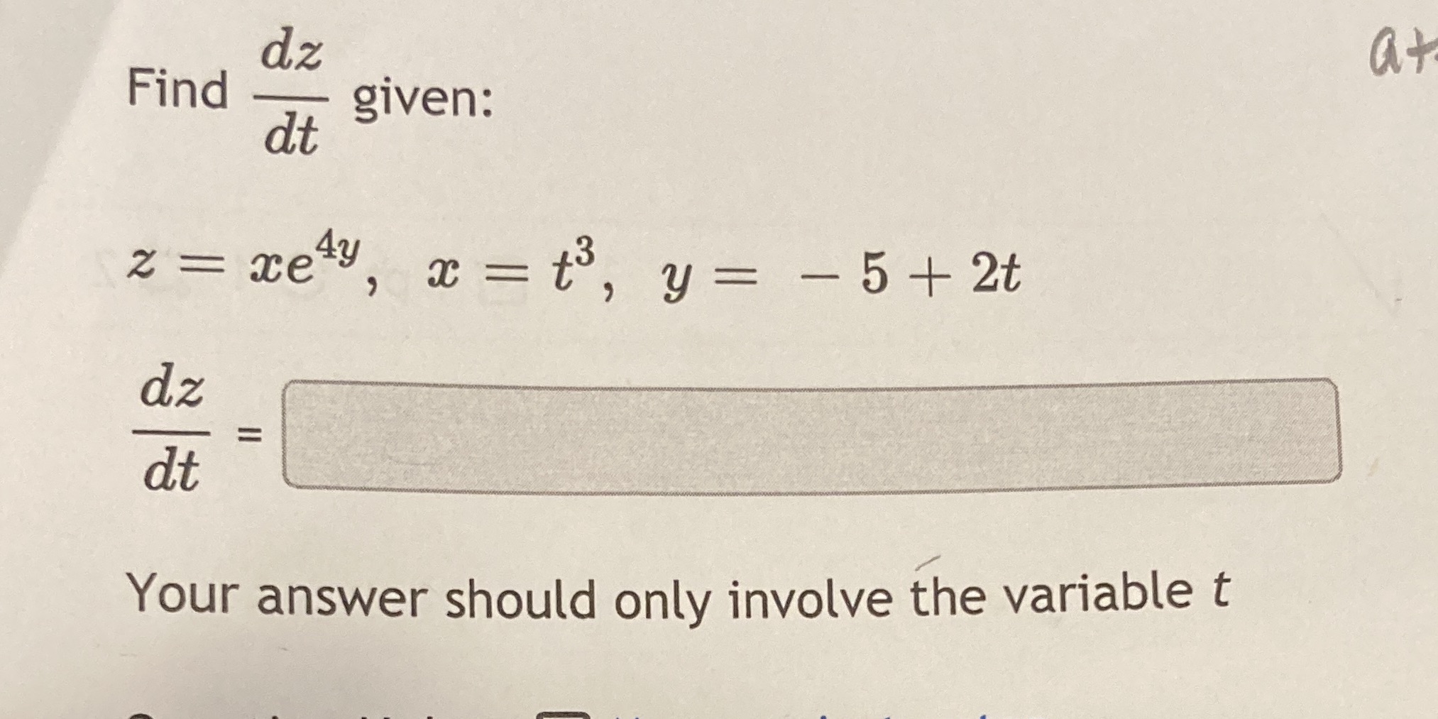 Find at given: dt 2 = ety y = - 5+ 2t