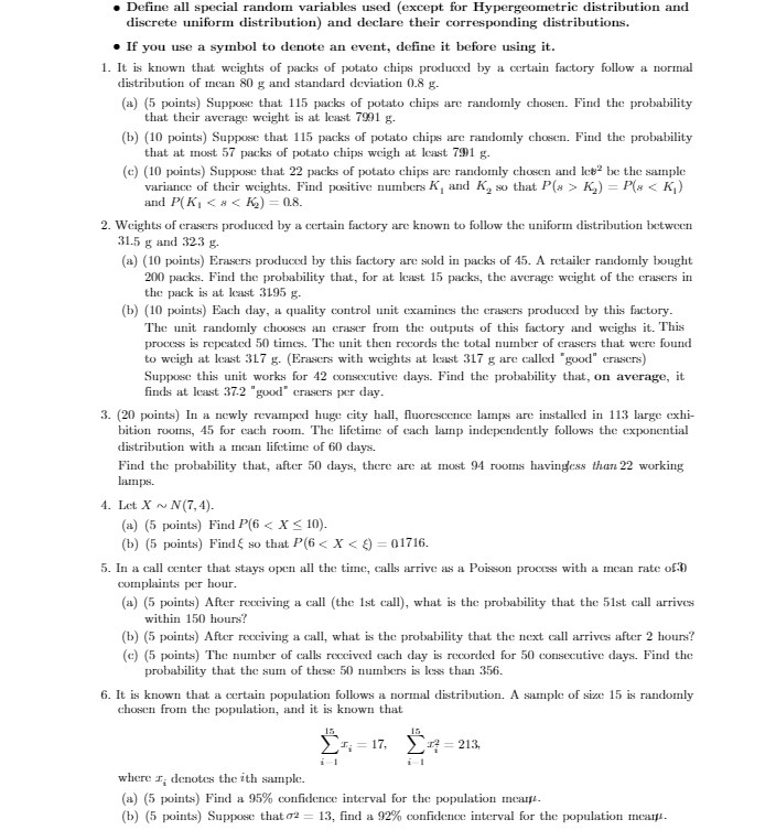 . Define all special random variables used (except for Hypergeometric distribution