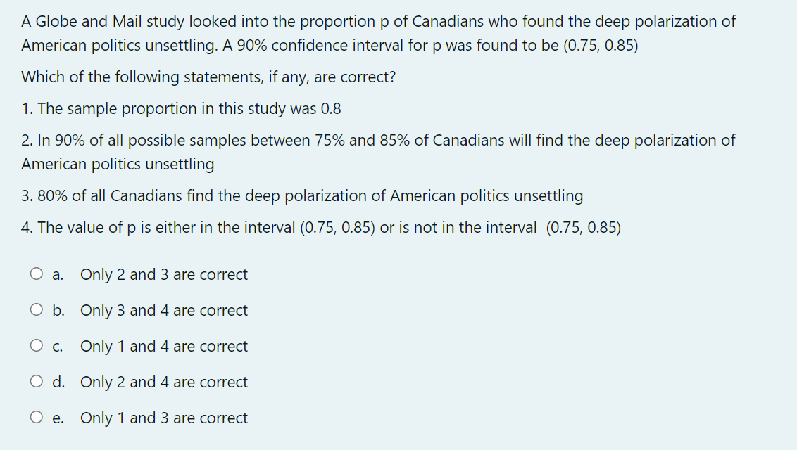 A Globe and Mail study looked into the proportion p of