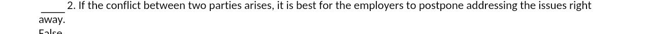  2. If the conflict between two parties arises, it is best