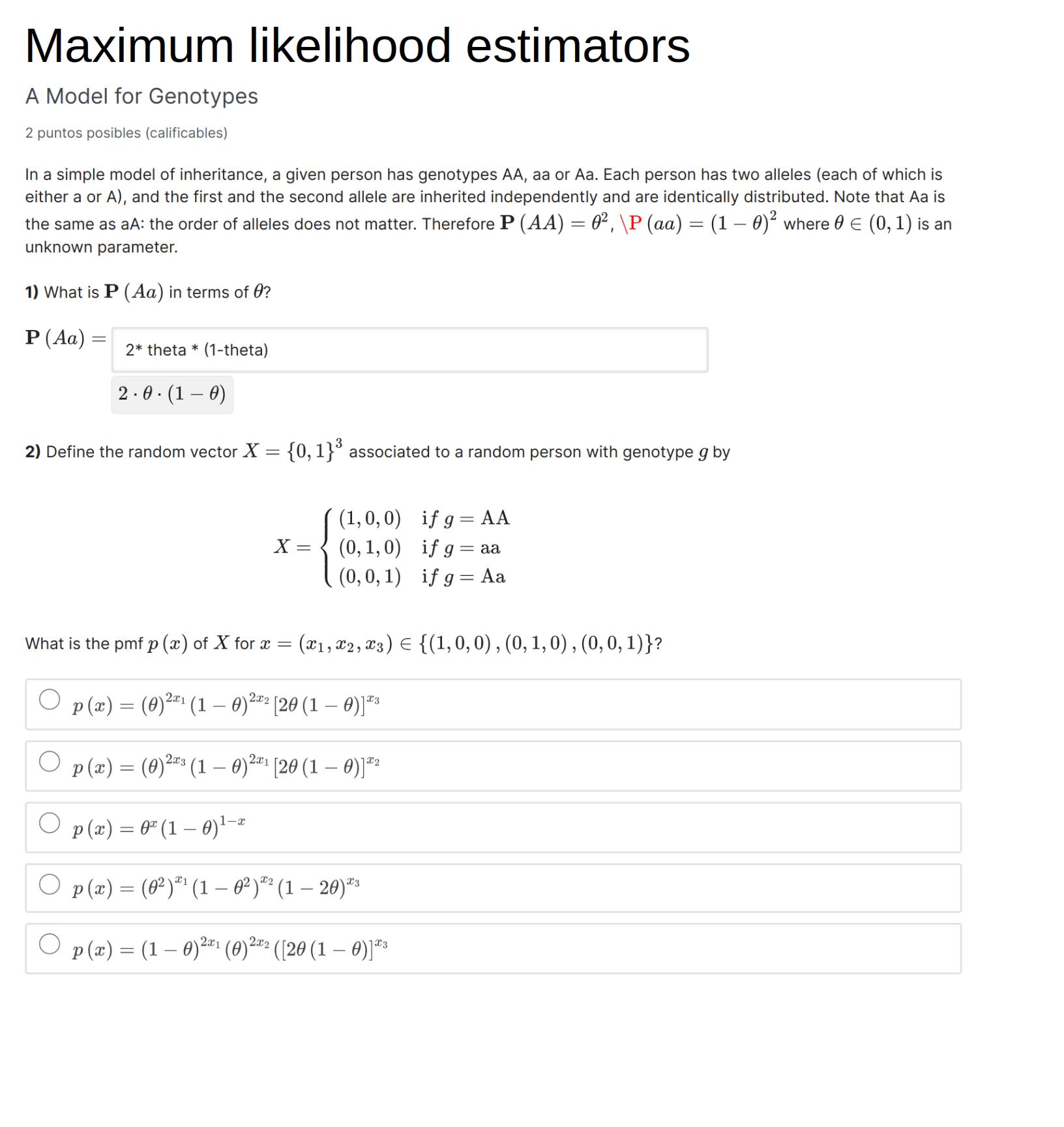 Maximum likelihood estimators A Model for Genotypes 2 puntos posibles (calificables)