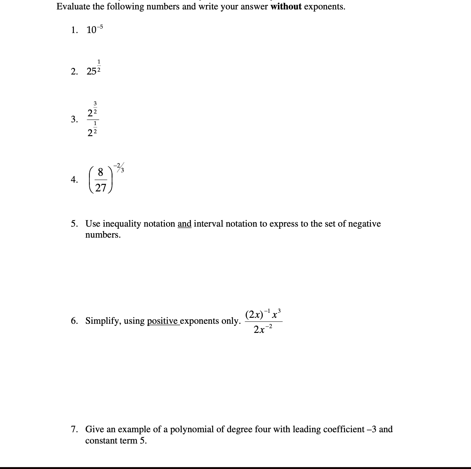  Evaluate the following numbers and write your answer without exponents. 1.