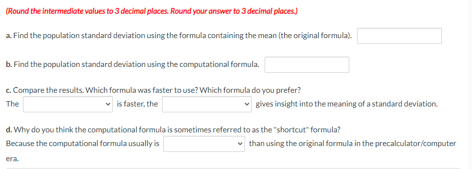A data set contains the following six values. 112217282622 (Round the intermediate