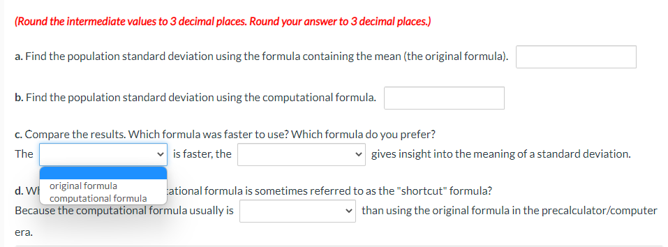 values to 3 decimal places. Round your answer to 3 decimal places.)