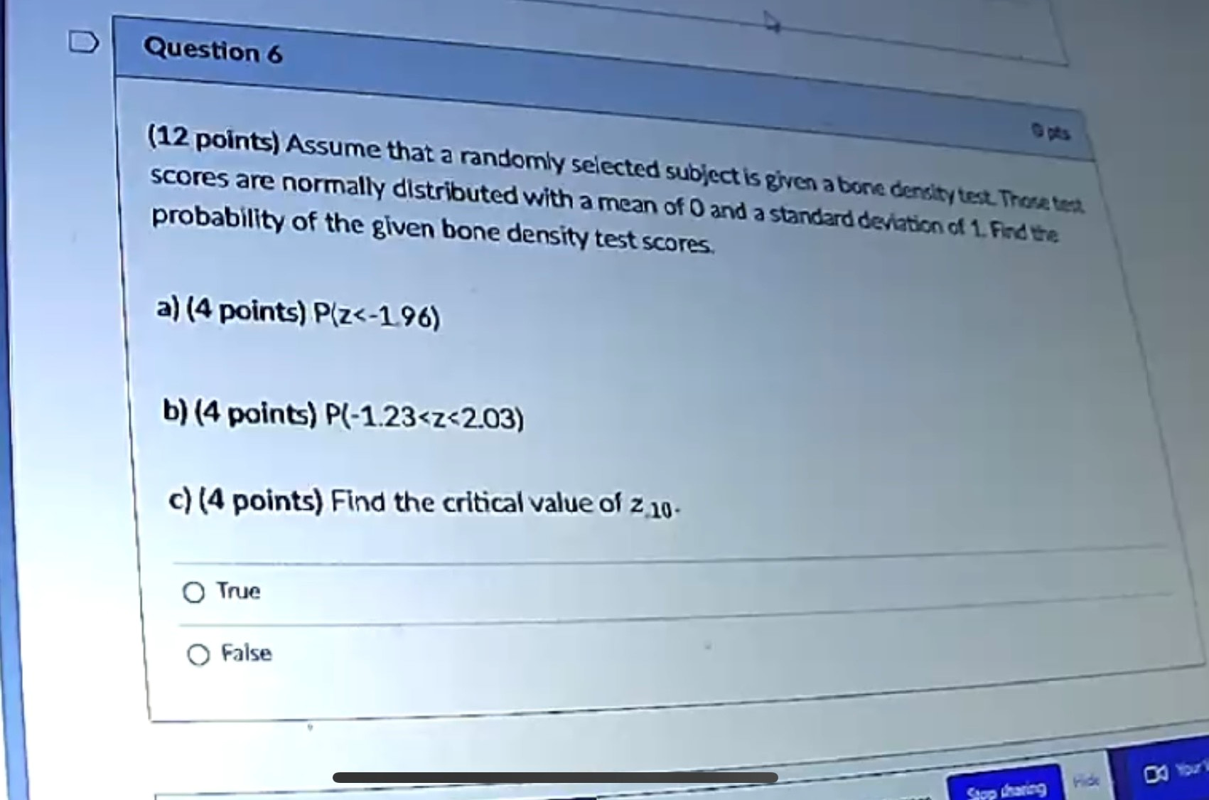 D Question 6 (12 points) Assume that a randomly selected subject