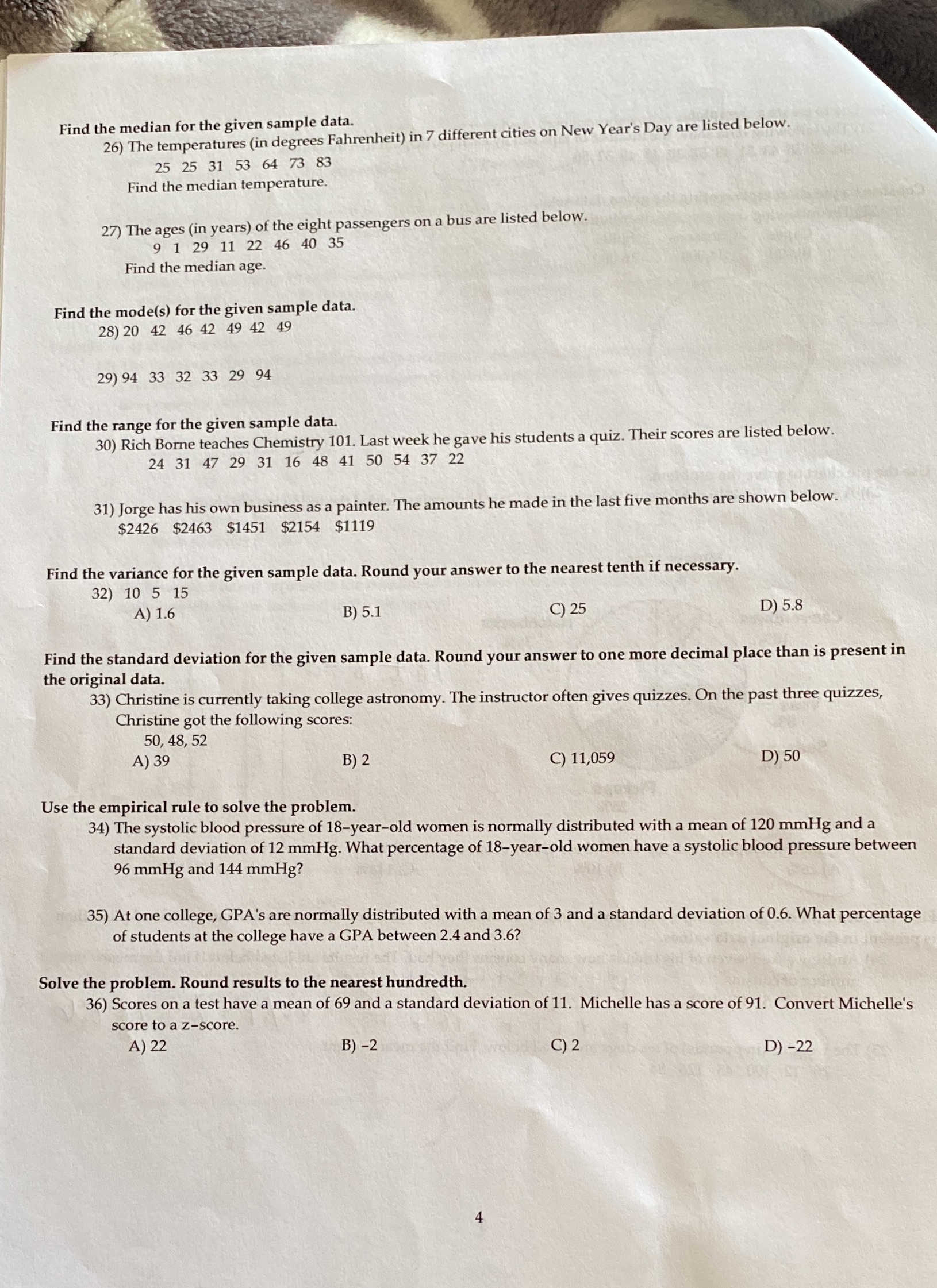 Find the median for the given sample data. 26) The temperatures