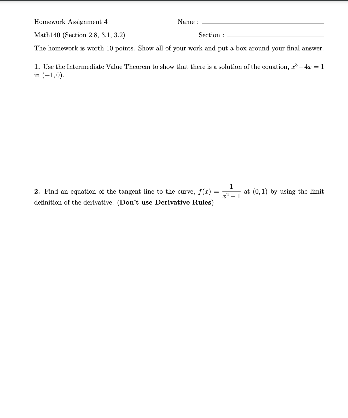  Homework Assignment 4 Name : Math140 (Section 2.8, 3.1, 3.2) Section