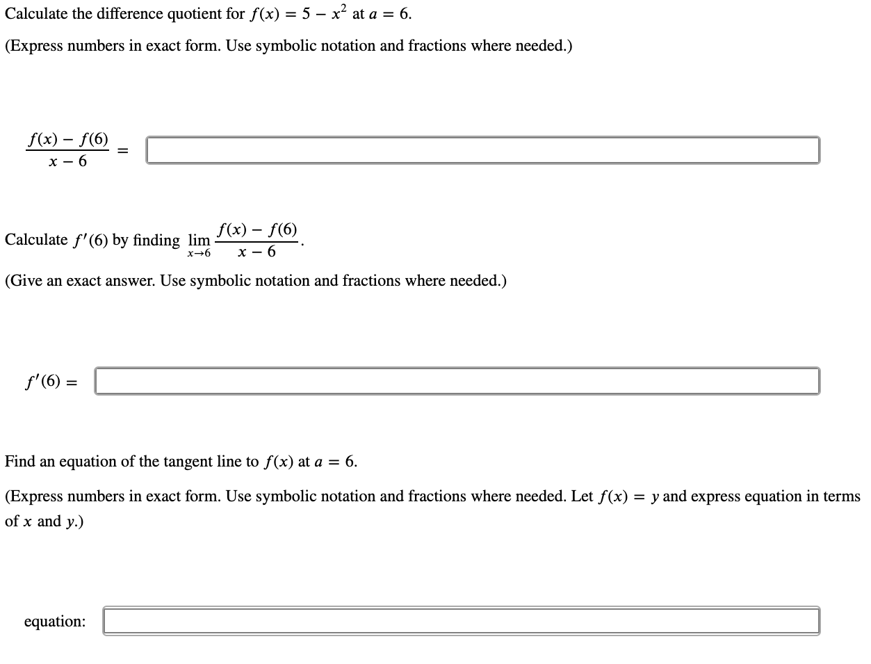  Calculate the difference quotient for f (x) = 5 x2 at