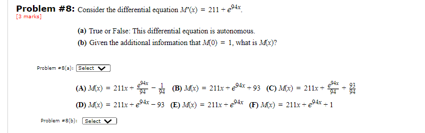 Problem #8: Consider the differential equation M'(x) = 211 + 294x