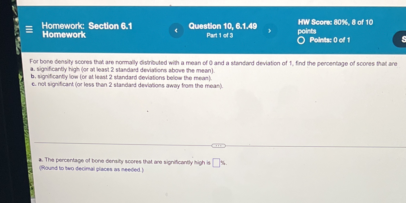 Please give answer for a , b, and c Homework: Section 6.1