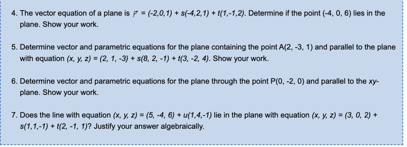 4. The vector equation of a plane is ? = (-2,0,