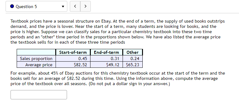 Question 5 Textbook prices have a seasonal structure on Ebay. At the