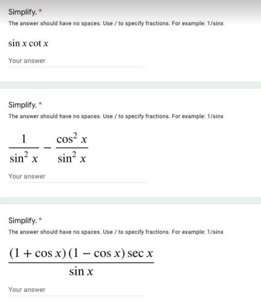 make sure to follow the format. Simplify. * The answer should have