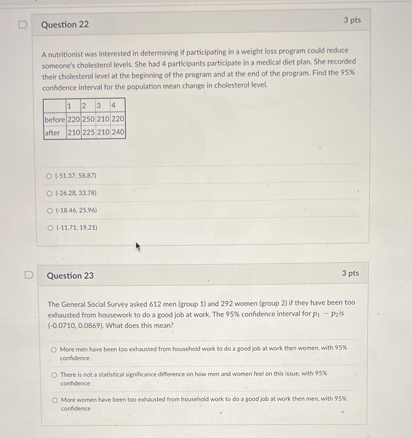 Please help me. Thank you D Question 22 3 pts A nutritionist