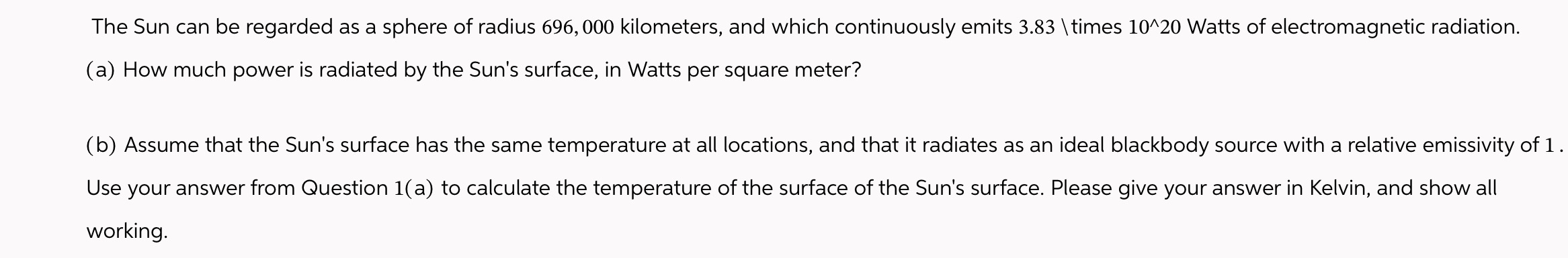 Physics 2, solve attached The Sun can be regarded as a sphere