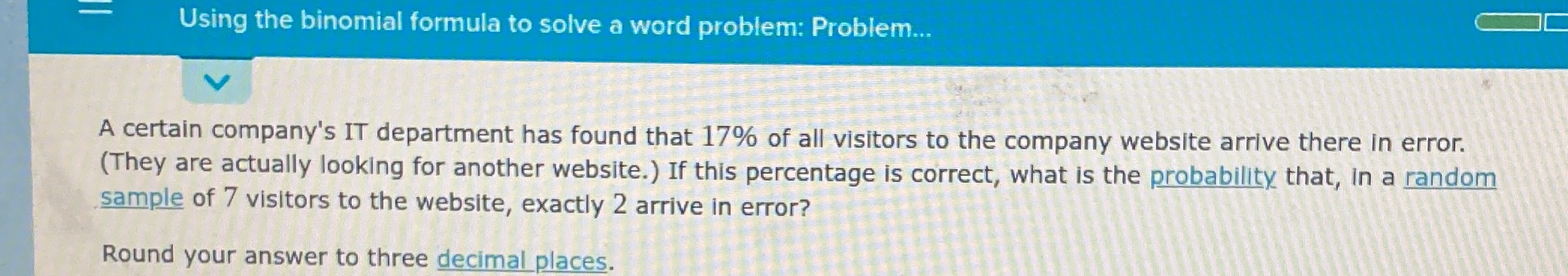 Using the binomial formula to solve a word problem: Problem... A