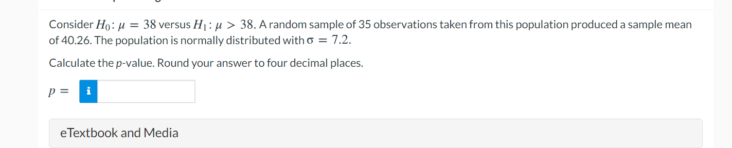 taken from this population produced a sample mean of 40.26. The population