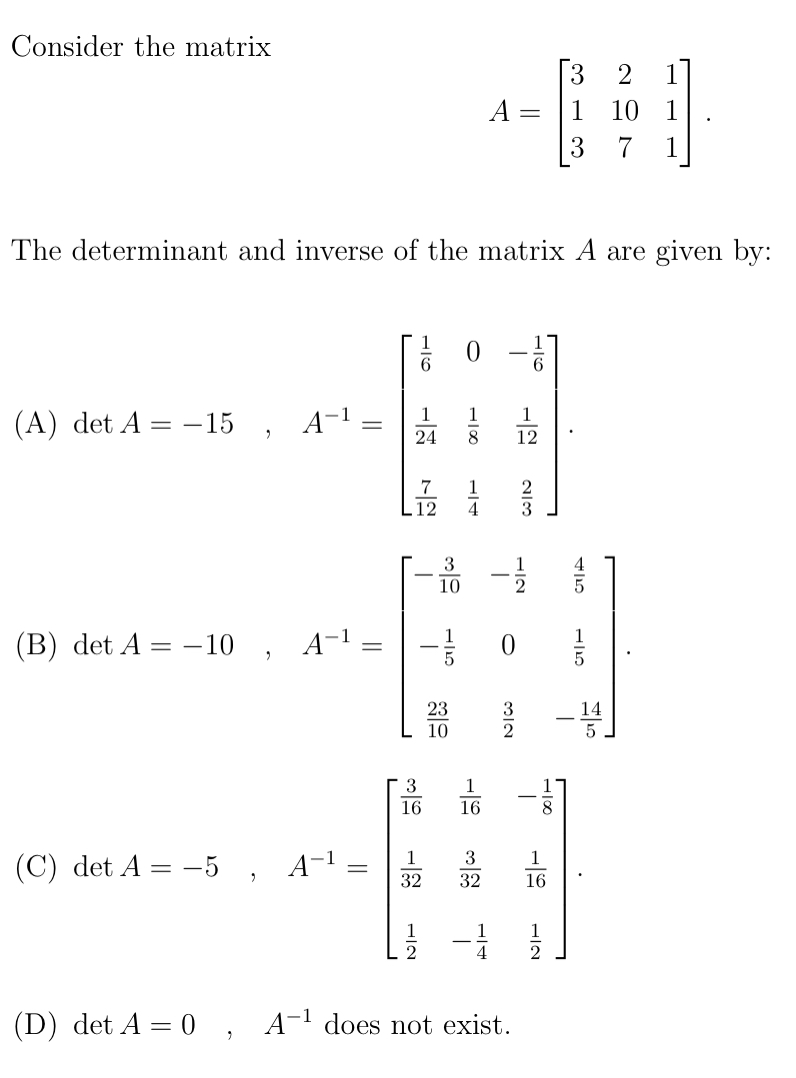  Consider the matrix A = 10 7 The determinant and inverse