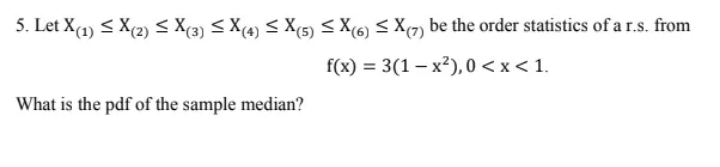 5_ Let X(l) X(2) X(3) X(4) X(5) X(6) X(7) be the order